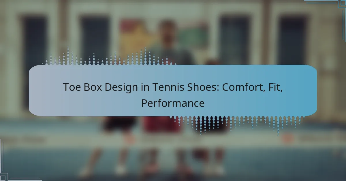 Toe Box Design in Tennis Shoes: Comfort, Fit, Performance
